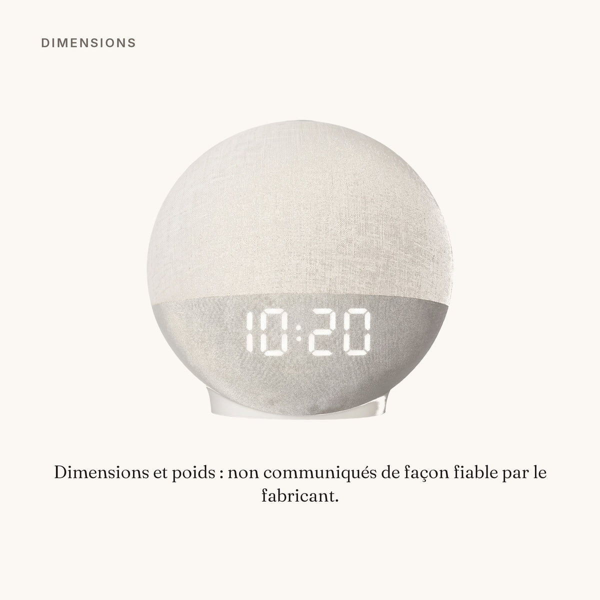 Dimensions du réveil : non communiquées de façon fiable par le fabricant